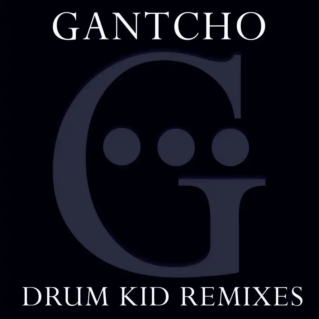 Drum Kid Remixes