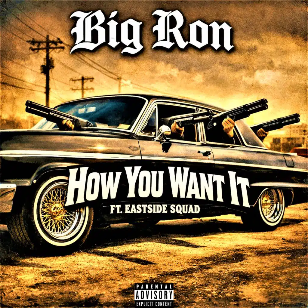 How You Want It (feat. Eastside Squad)