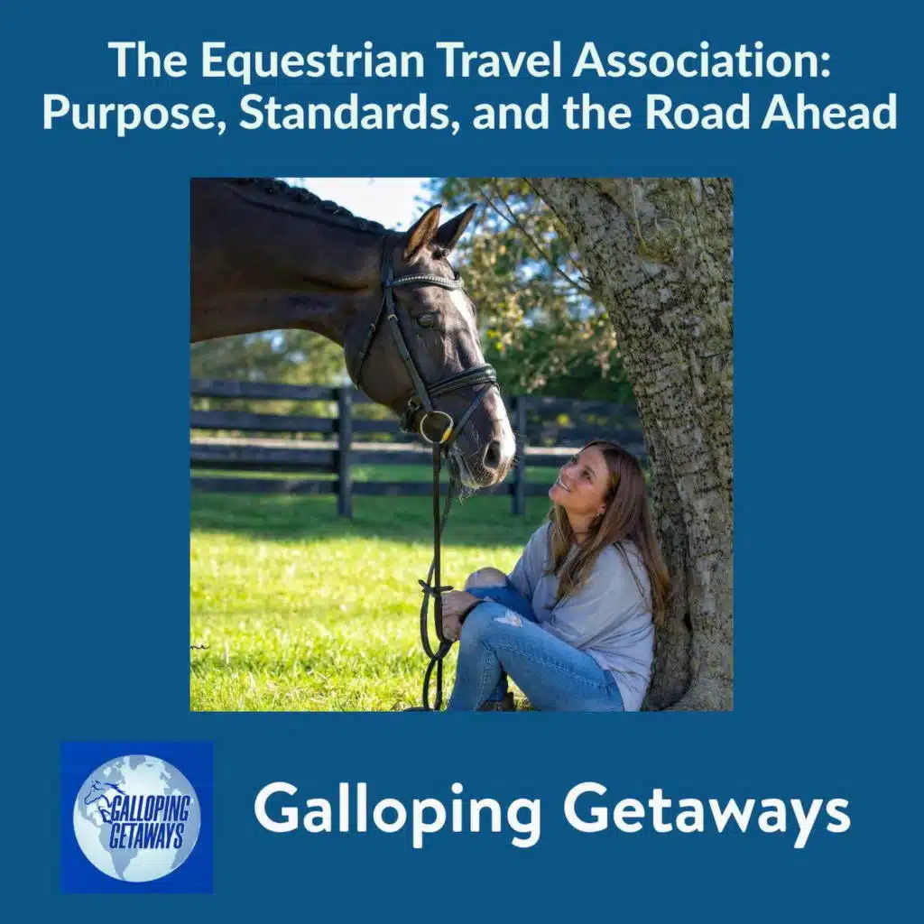 The Equestrian Travel Association: Purpose, Standards, and the Road Ahead