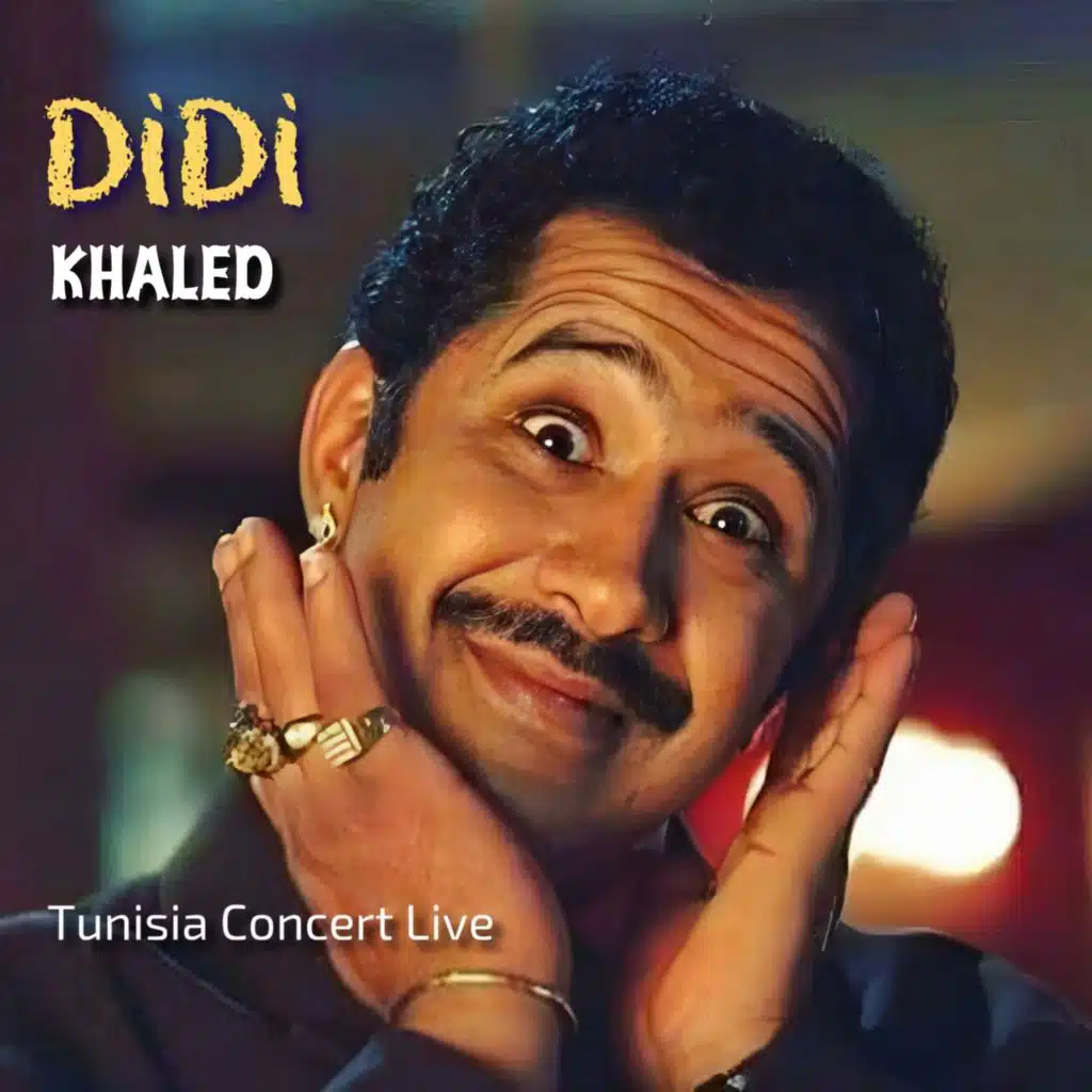 DIDI (Tunisia Concert Live)