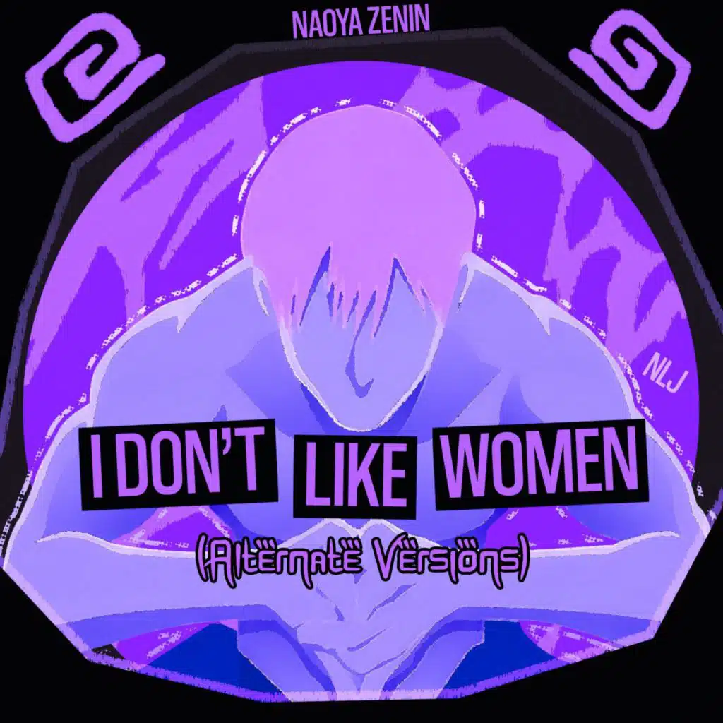I Don't Like Women (Alternate Versions)