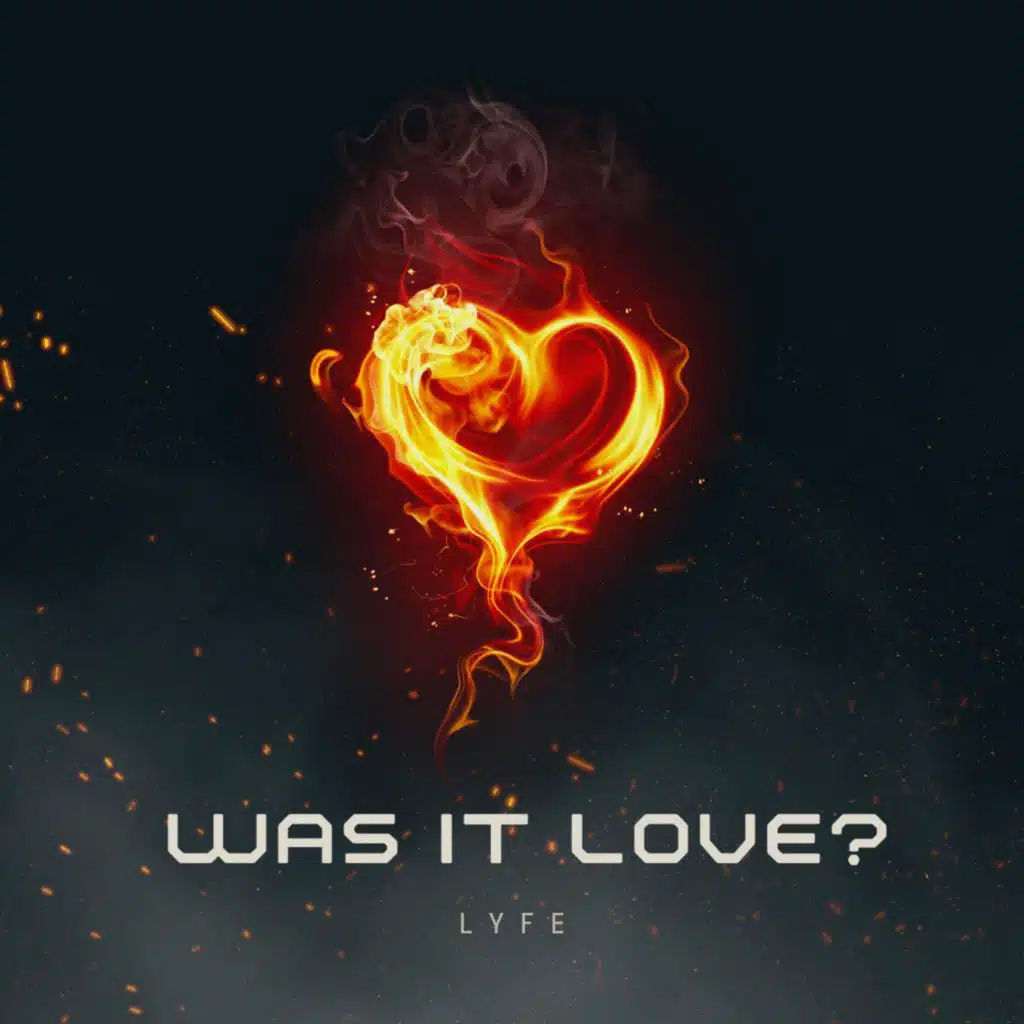 Was It Love?