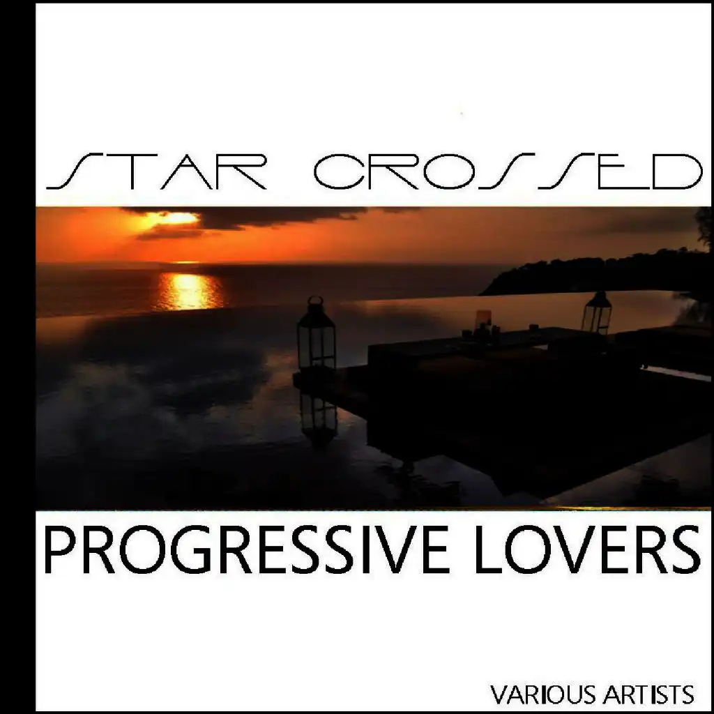 Star Crossed Progressive Lovers