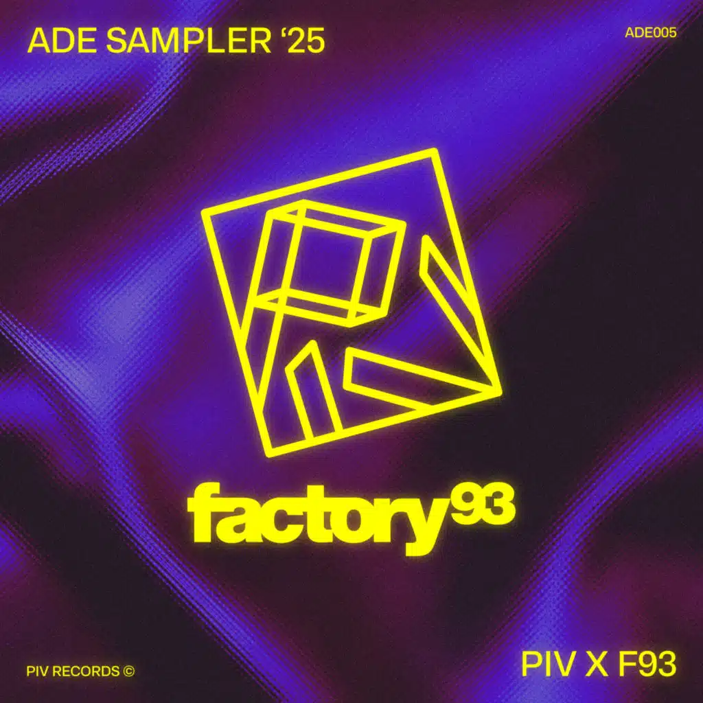 PIV x Factory 93: ADE Sampler 2025