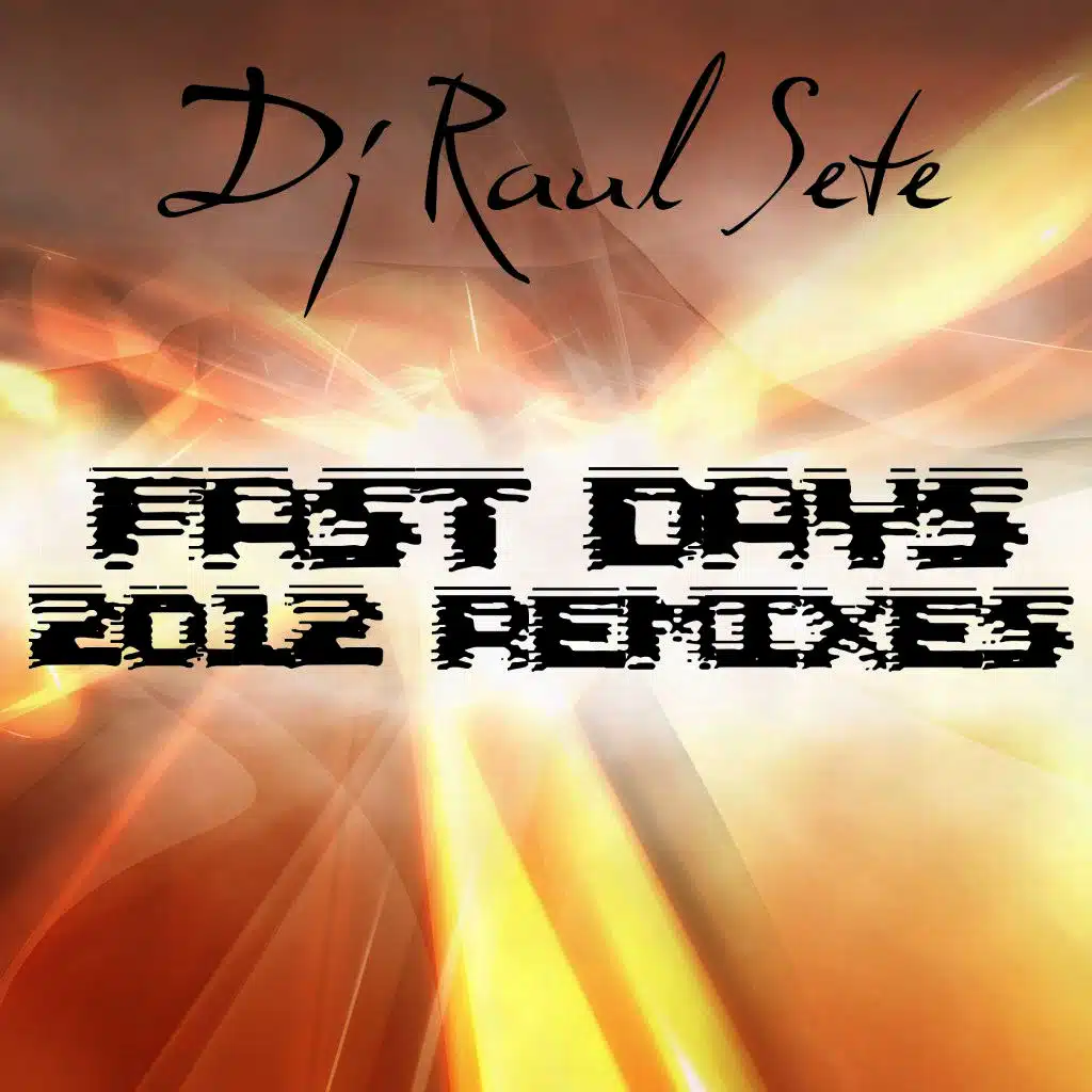 Fast Days 2012 Remixes