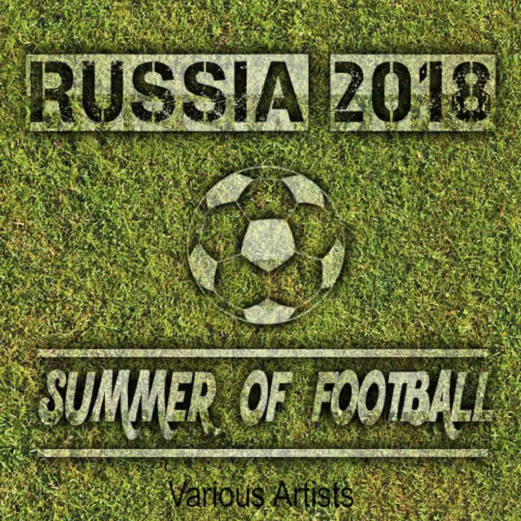 Russia 2018 - Summer of Football