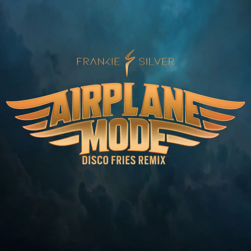 Airplane Mode (Disco Fries Remix)