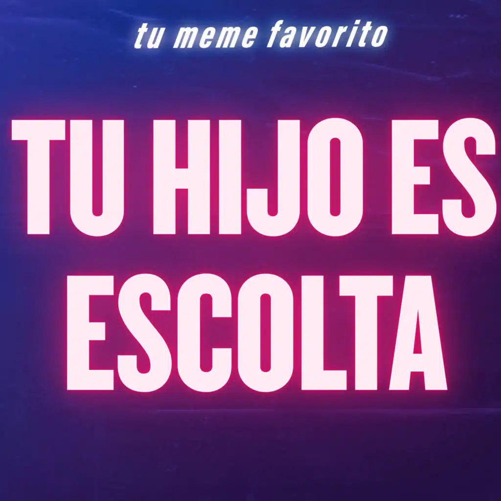 Tu Hijo Es Escolta