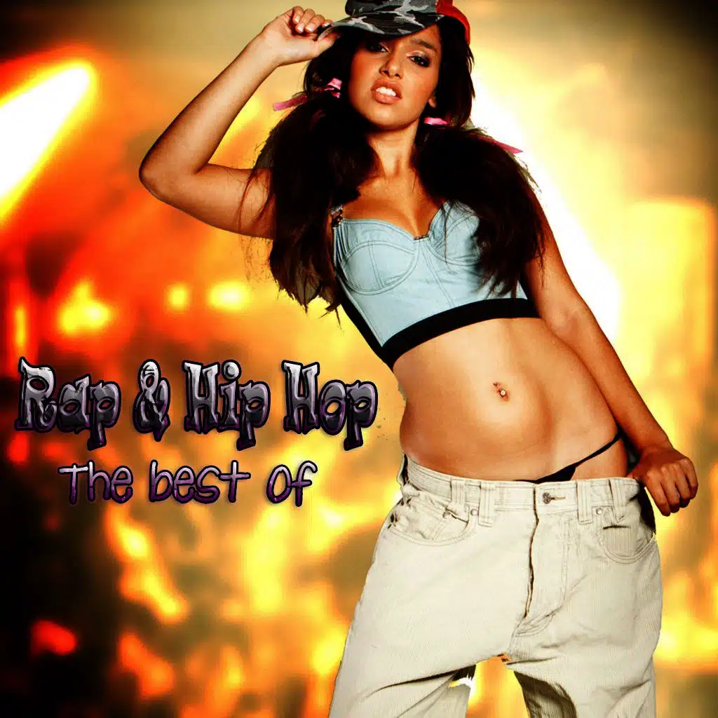 Rap & Hip Hop - The Best Of