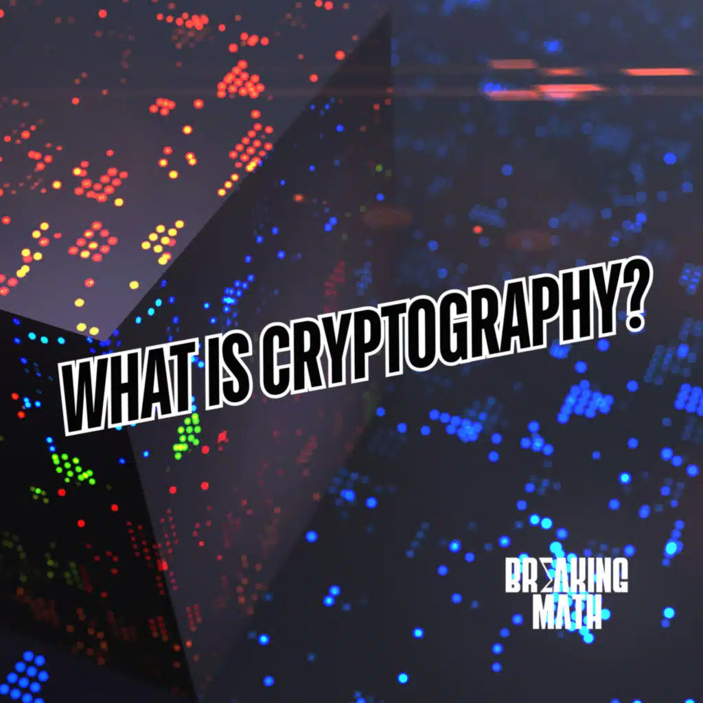 What is Cryptography?