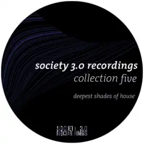Society 3.0 Recordings Collection Five - Deepest Shades of House