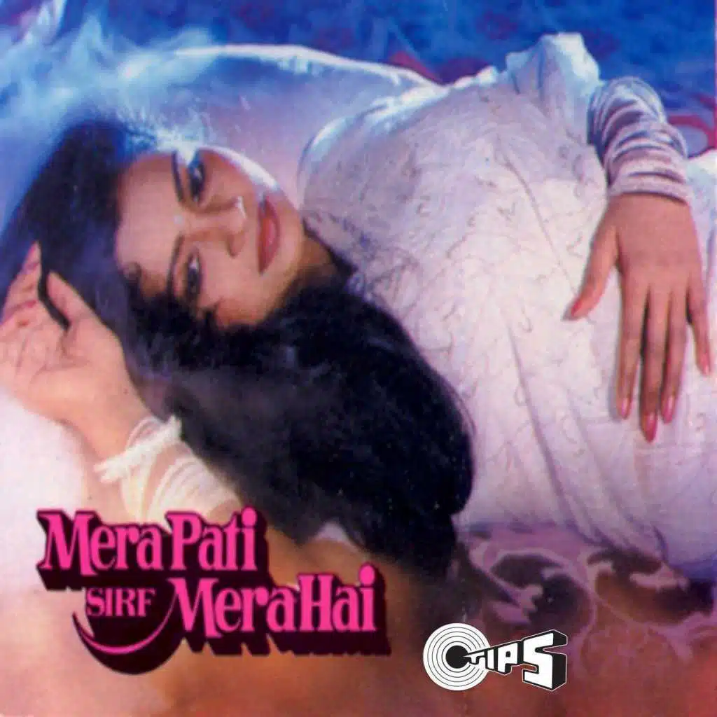 Mera Pati Sirf Mera Hai (Original Motion Picture Soundtrack)