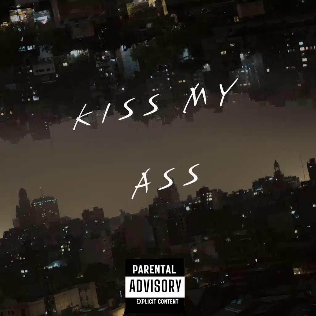 Kiss My Ass