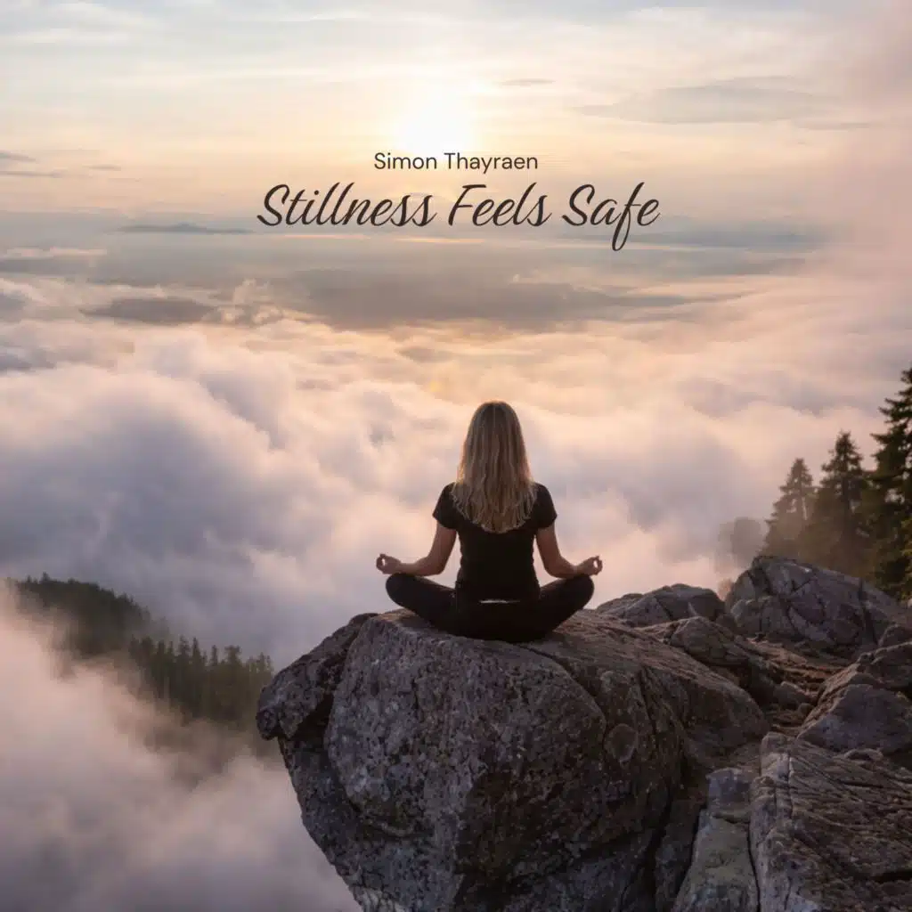 Stillness Feels Safe