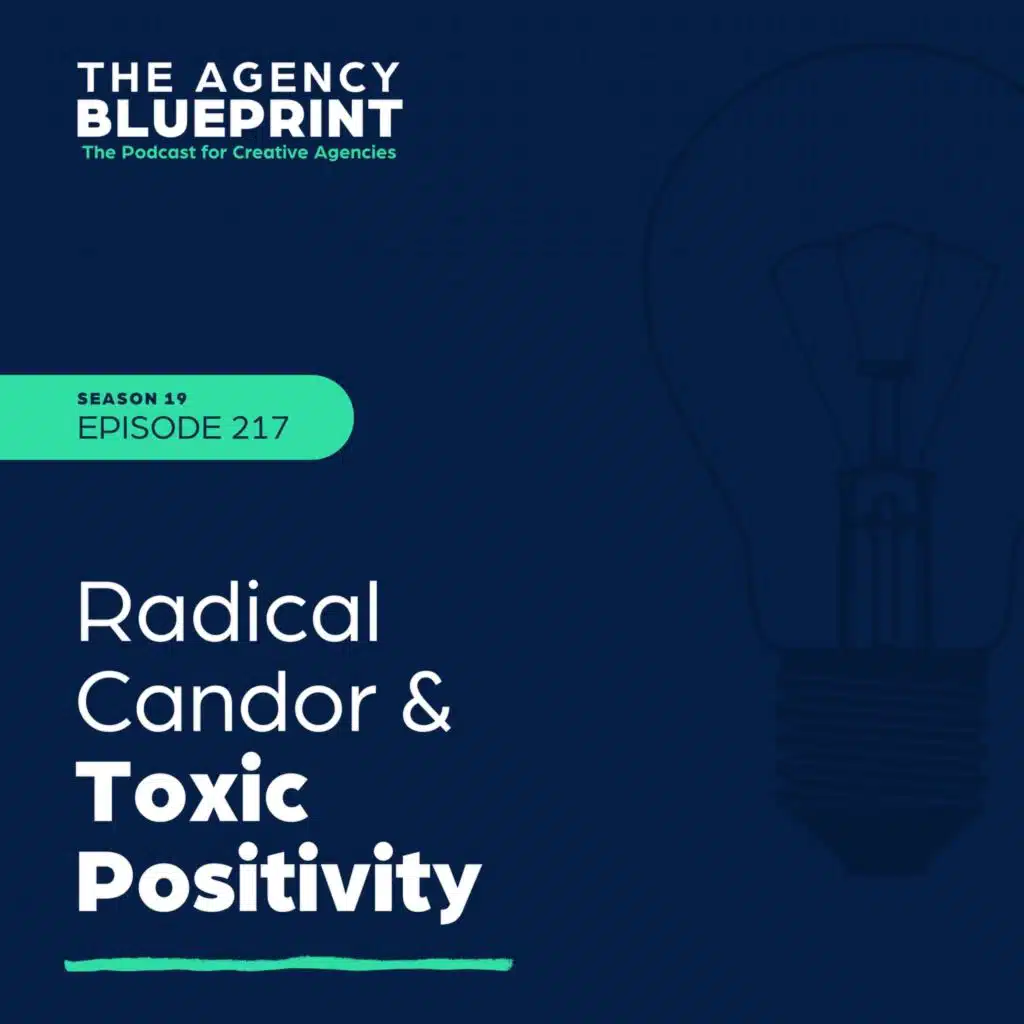 Season 19 | Ep 217 | Radical Candor & Toxic Positivity