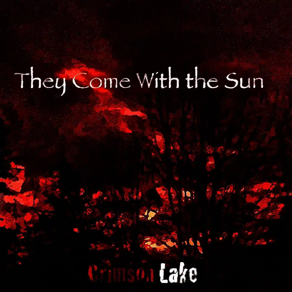 They Come with the Sun