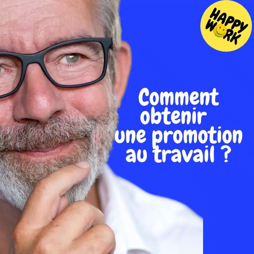 Replay — Comment obtenir  une promotion  au travail ?