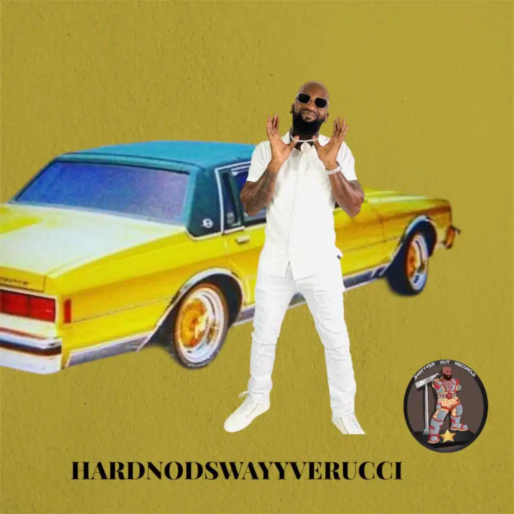 HARDNODSWAYYVERUCCI