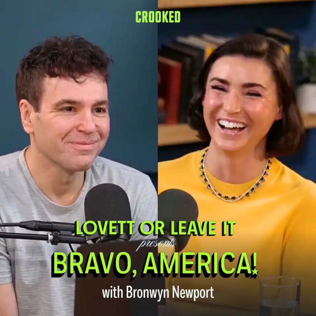 431: Lovett or Leave It Presents: Bravo, America! (with Bronwyn Newport)