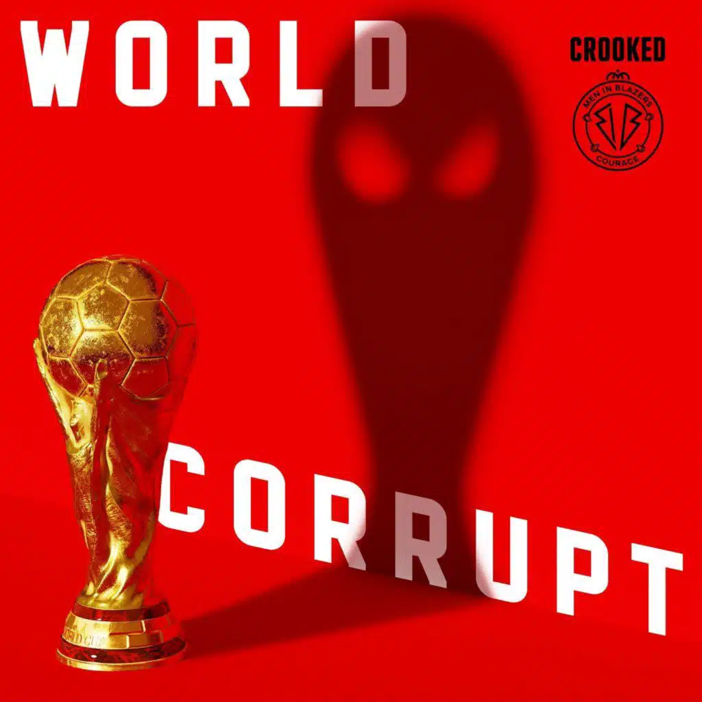 304: World Corrupt Episode 1: A Toxic Love Affair between Politics and Sports