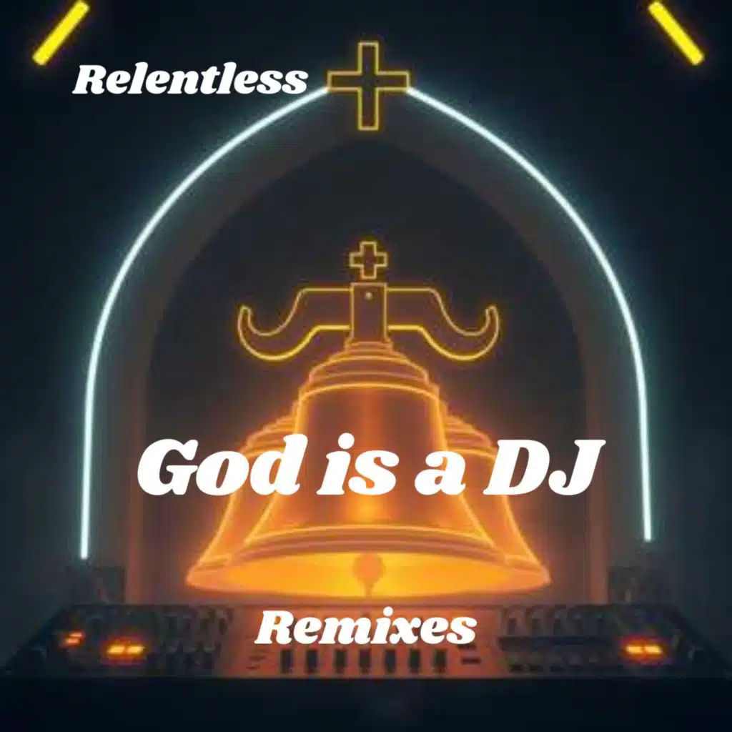 God is a Dj (Remixes)