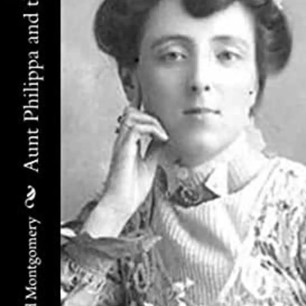 AUNT PHILIPPA AND THE MEN by LUCY MAUD MONTGOMERY