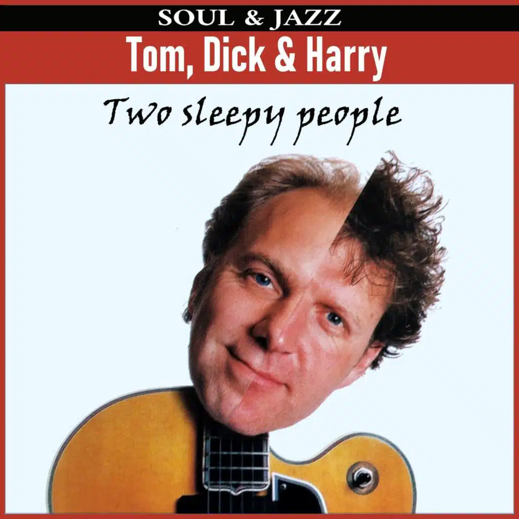 Tom, Dick, Harry Soul & Jazz