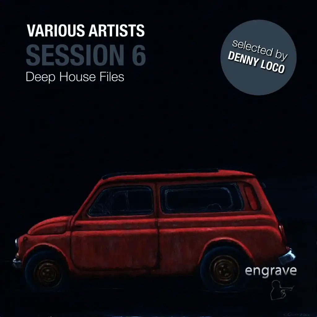 Session, Vol. 6 - Deep House Files Selected by Denny Loco