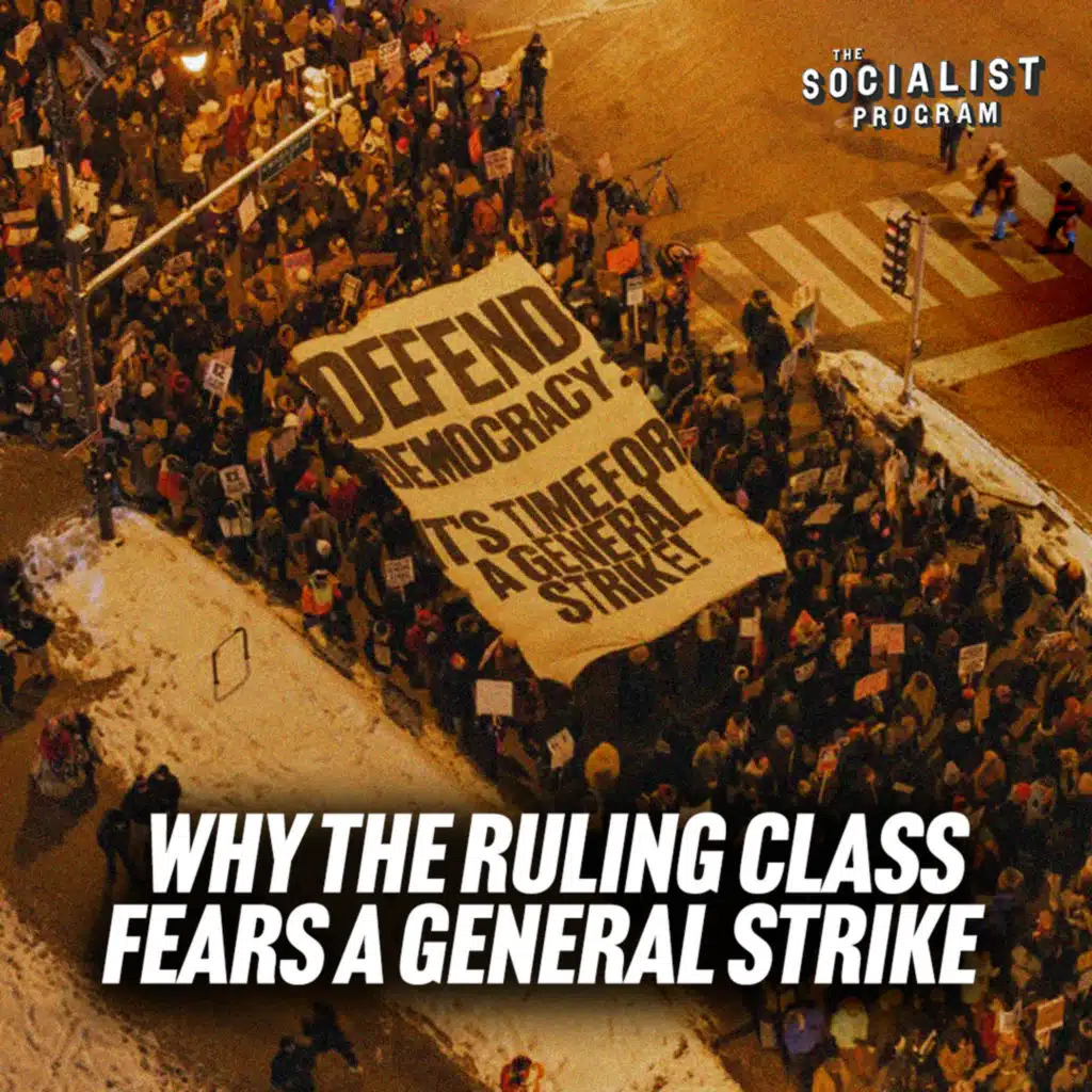 Why The Ruling Class Fears A General Strike