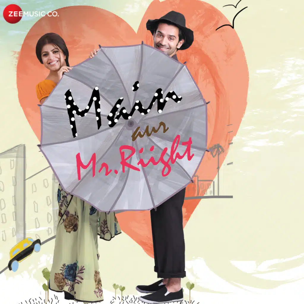 Main Aur Mr. Riight (Original Motion Picture Soundtrack)