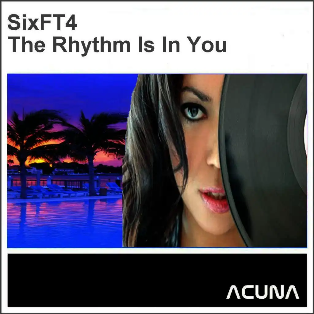 The Rhythm Is in You (Sixft4 Sunny Festival Mix)