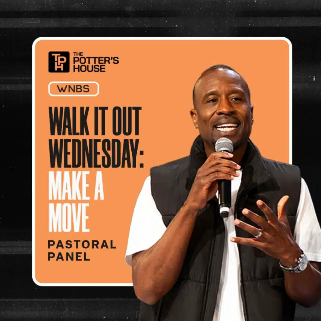 Walk It Out Wednesday: Make a Move | Pastoral Panel