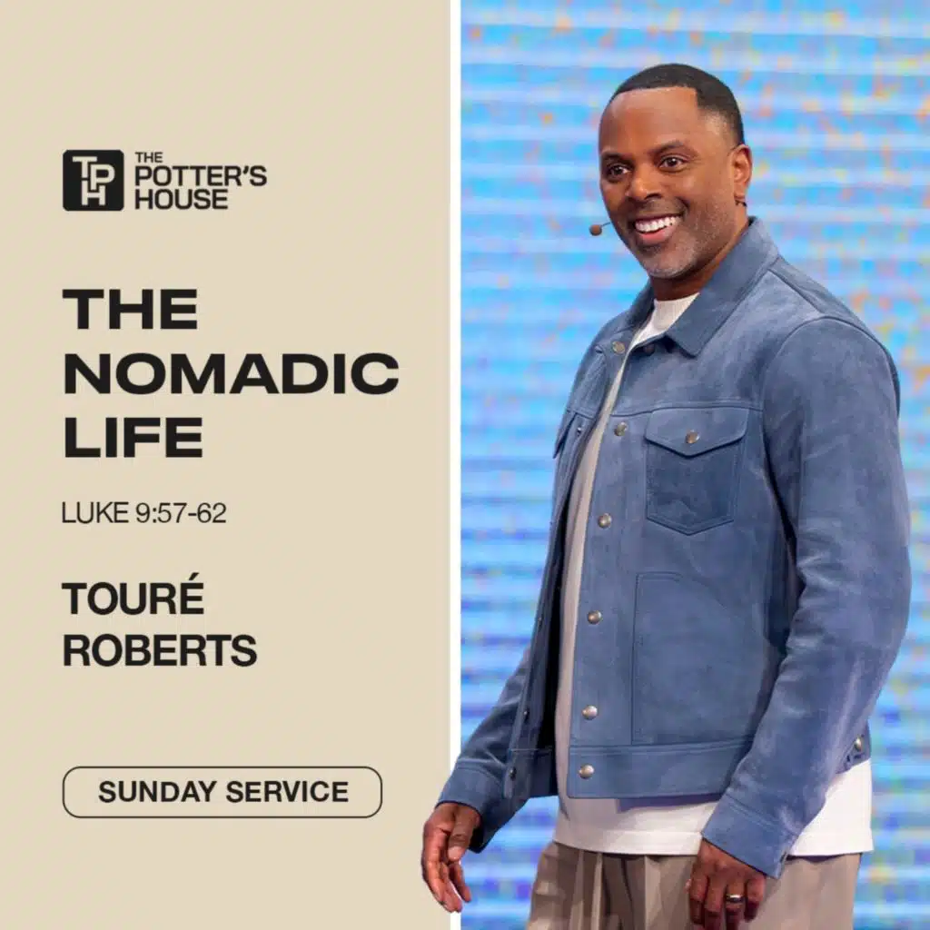 The Nomadic Life | Touré Roberts