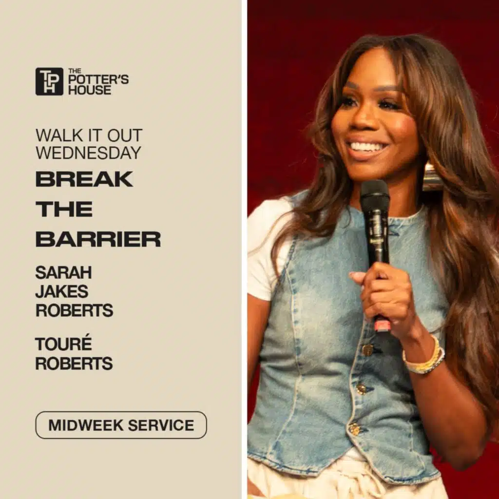 Walk It Out Wednesday: Break The Barrier | Sarah Jakes Roberts and Touré Roberts