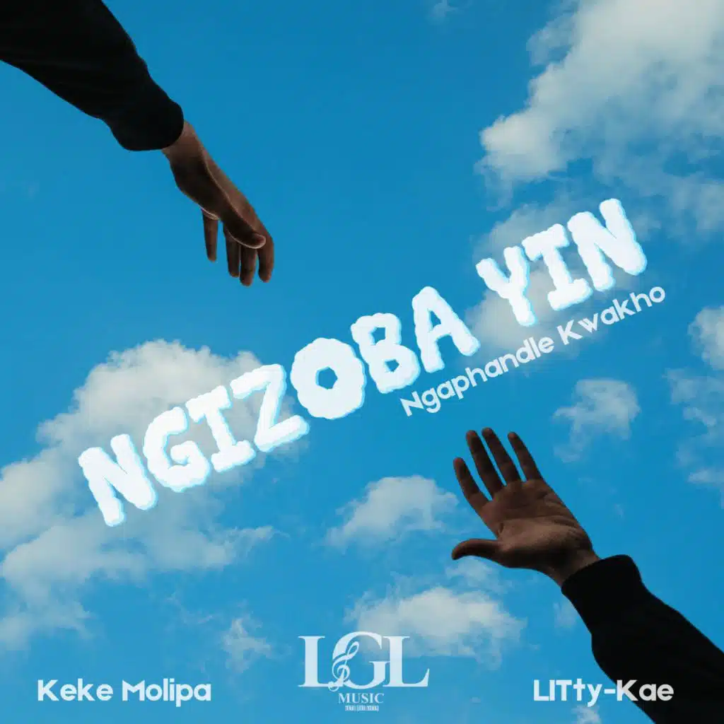 Ngizoba Yin' (Ngaphandle Kwakho) (feat. LITty-Kae)
