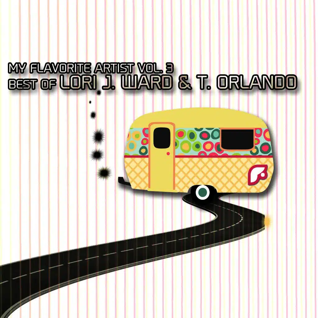 My Flavorite Artist, Vol. 3 (Best of Lori J. Ward and T. Orlando)