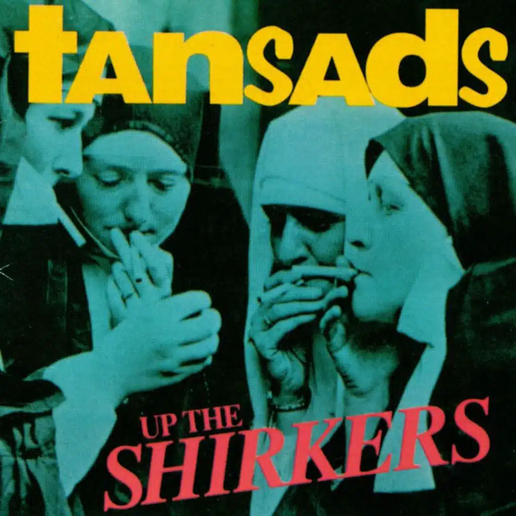 Up The Shirkers