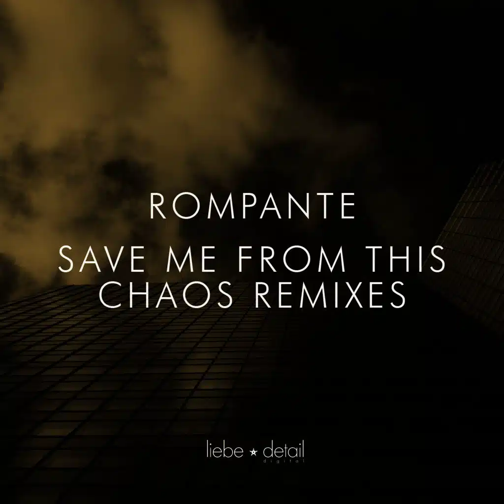 Save Me from This Chaos (Remixes)