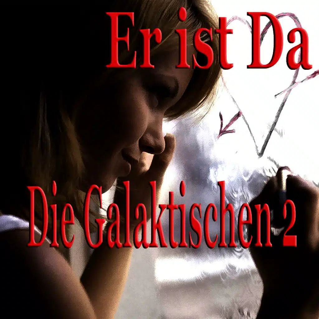 Die Galaktischen 2