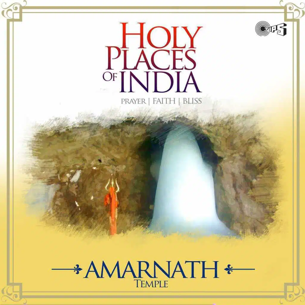 Holy Places of India - Prayer, Faith, Bliss (Amarnath Temple)