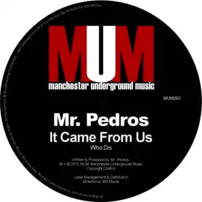 Mr. Pedros