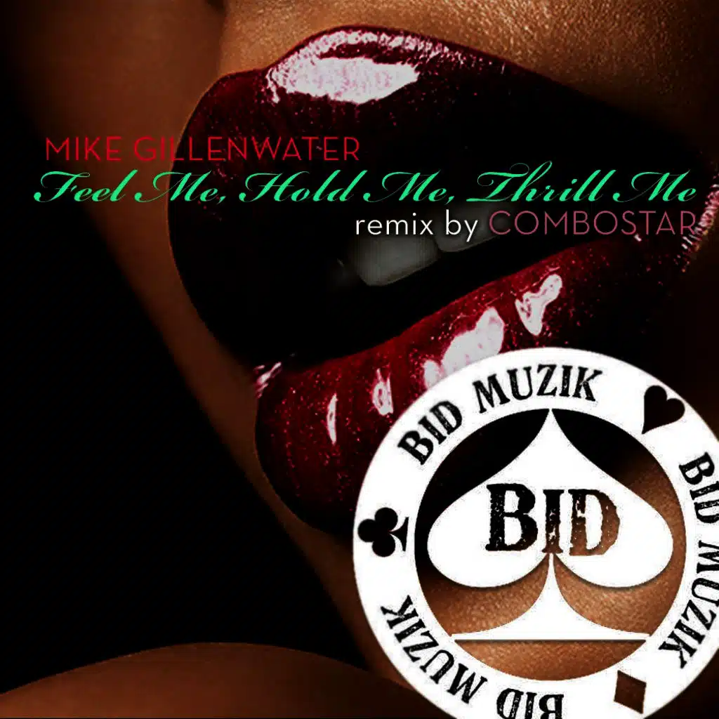 Feel Me Hold Me Thrill Me