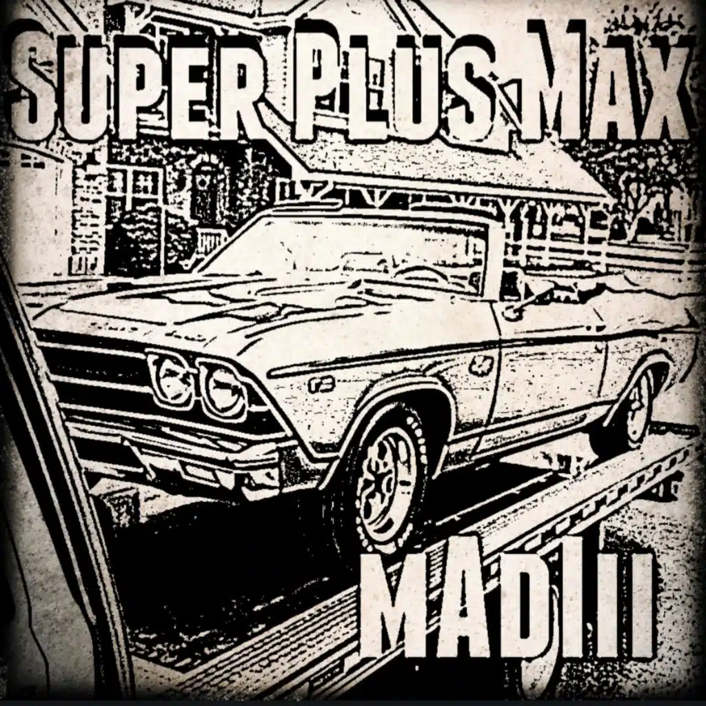 Super Plus Max (feat. Karmii)
