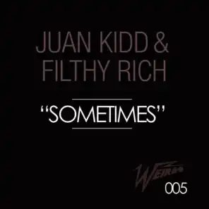 Juan Kidd & Filthy Rich
