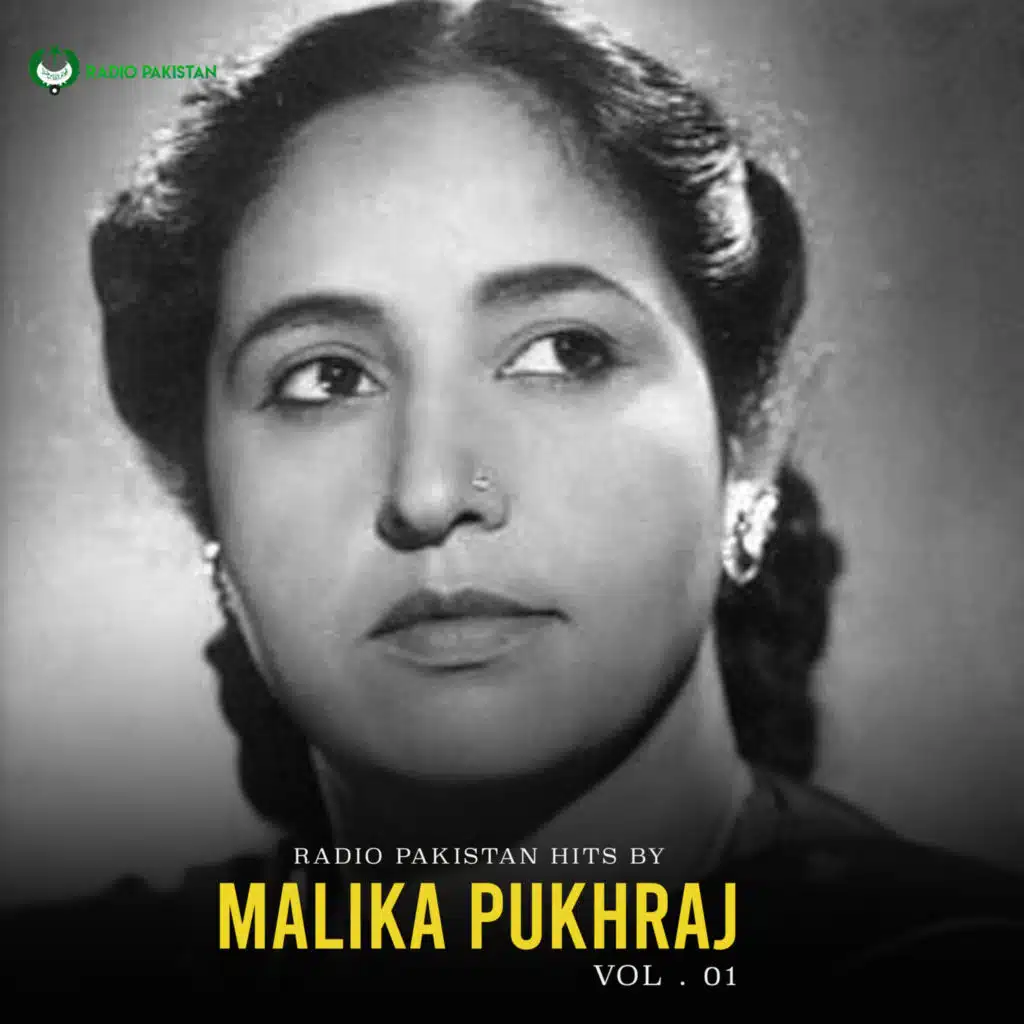 Radio Pakistan Hits By Malika Pukhraj, Vol.01