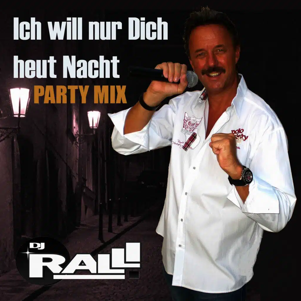 Ich will nur dich heut Nacht (Party Mix)