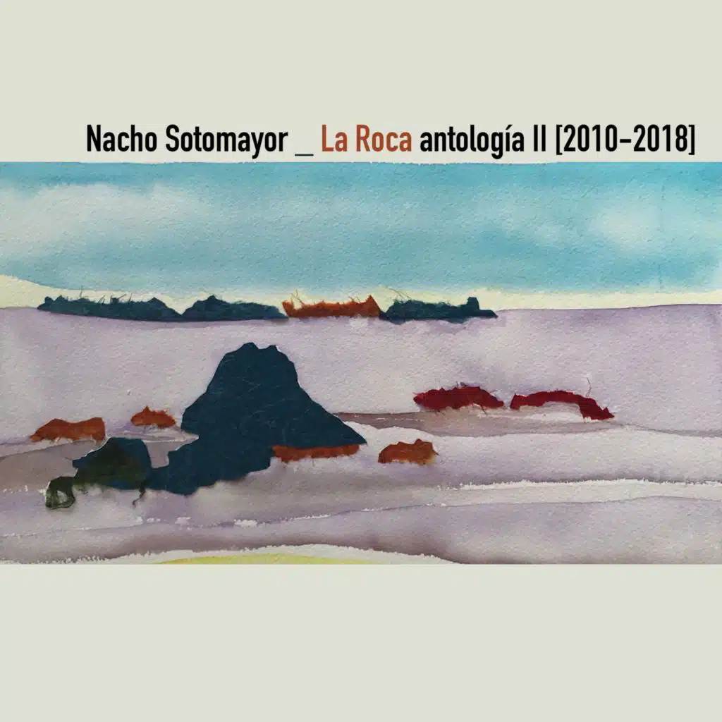 La Roca Antología II (2010-2018)
