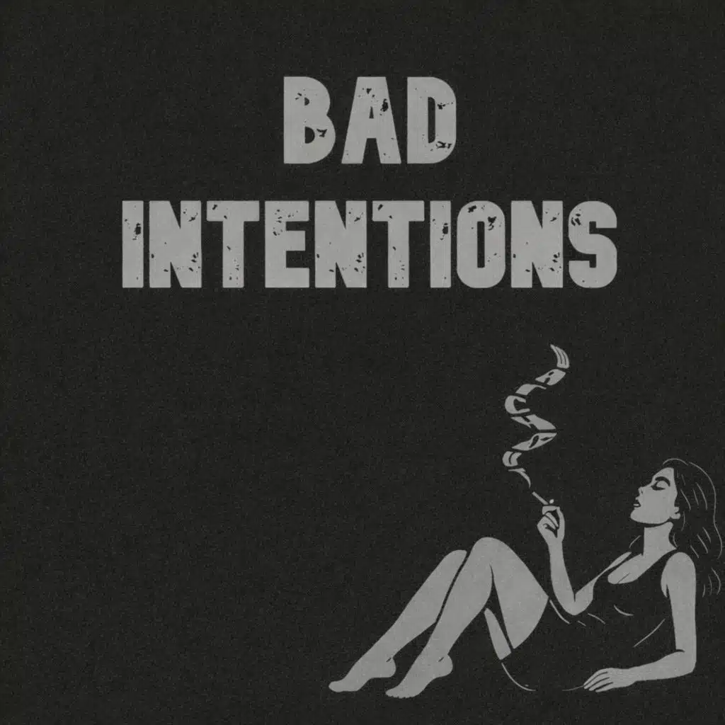 Bad Intentions