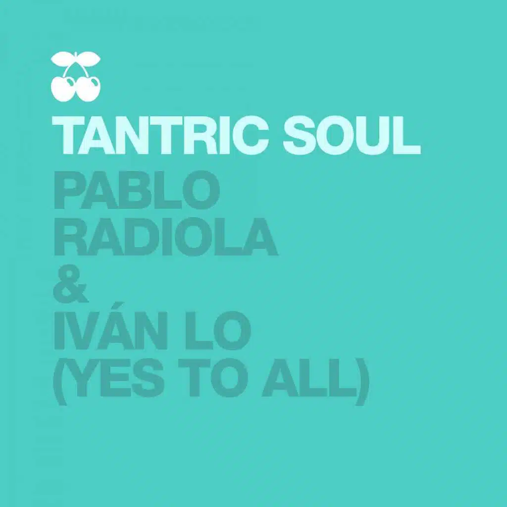 Tantric Soul (feat. Yes to All)