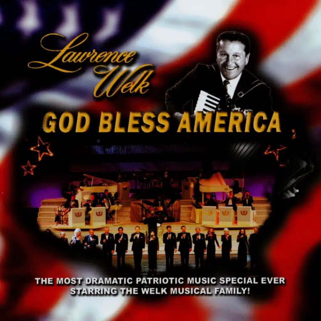Lawrence Welk: God Bless America